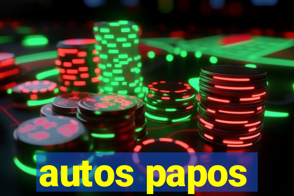 autos papos